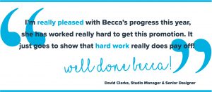 An image showing an illustrated quote from David about Becca's promotion